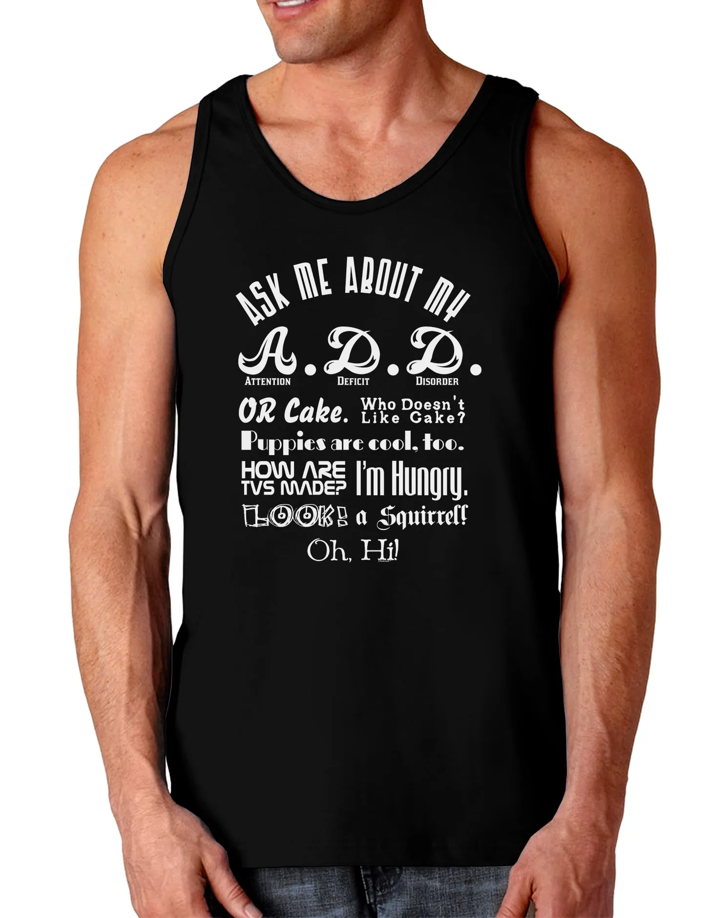 Ask Me About My A.D.D. Dark Loose Tank Top