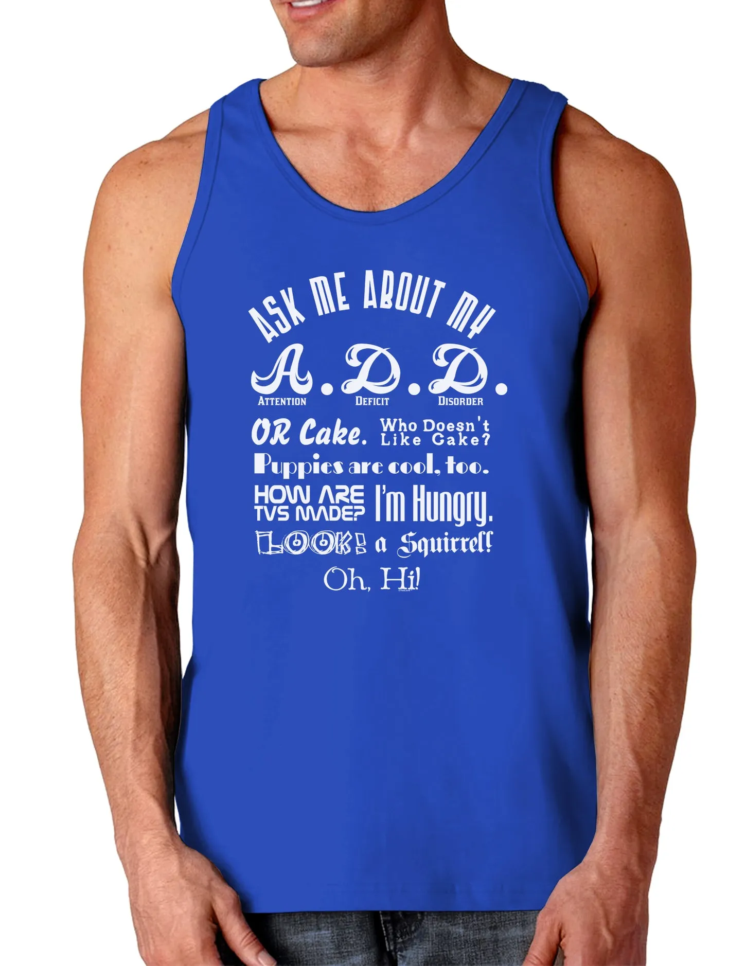 Ask Me About My A.D.D. Dark Loose Tank Top