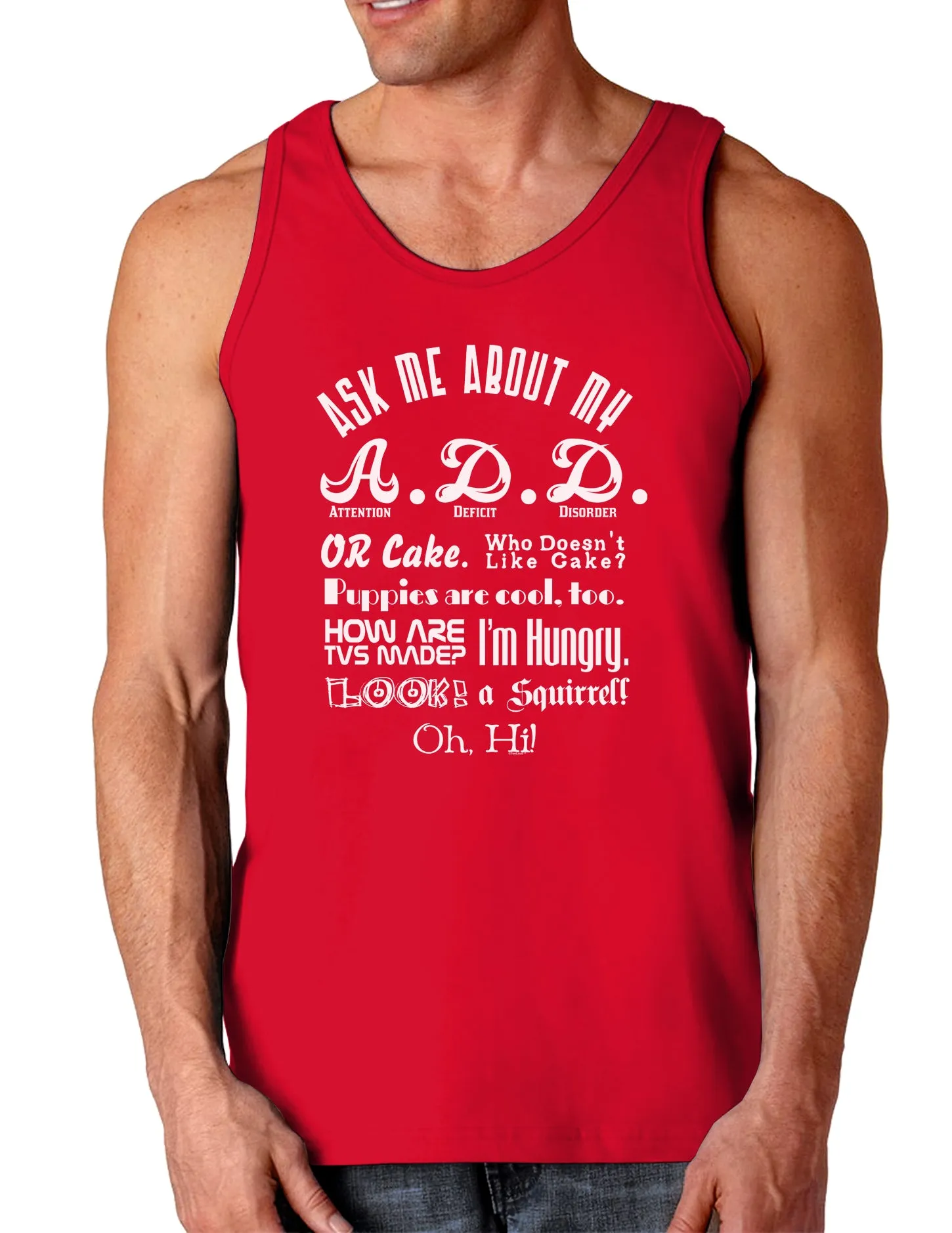 Ask Me About My A.D.D. Dark Loose Tank Top