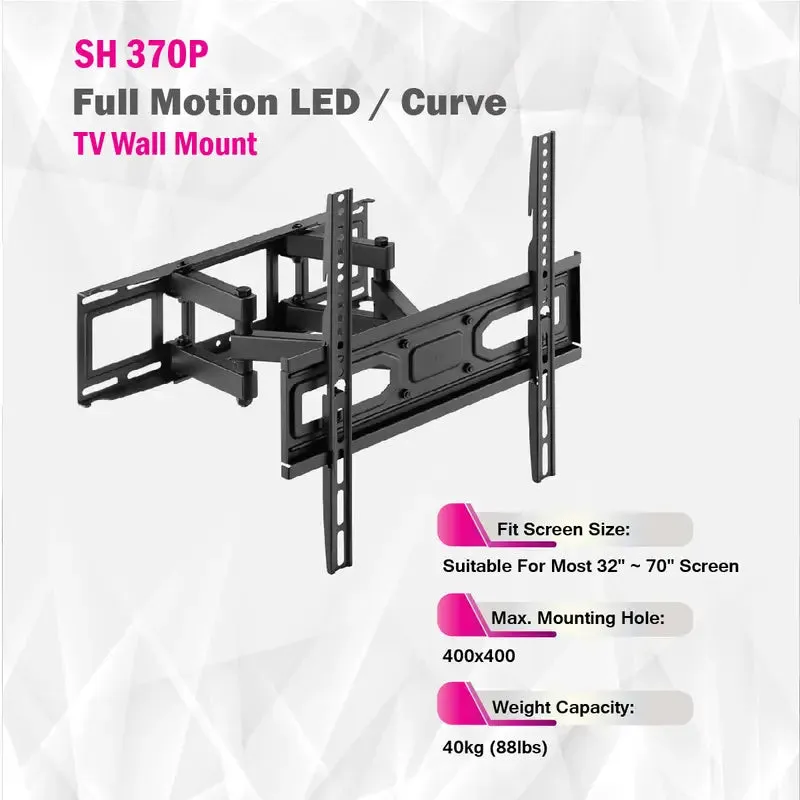 Dual Arm Full Motion LED / Curve TV Wall Mount - SH 370P (Fits Most 32" ~ 70" Screen, Max. VESA: 400X400mm, Capacity 40kg)